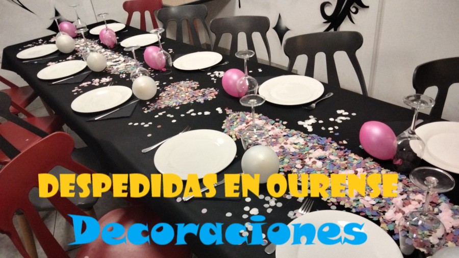 despedidas en Ourense Decoraciones
